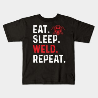 Eat Sleep Weld Repeat Welder Proud Welder T Shirts For Welder Gift For Welder Family Kids T-Shirt